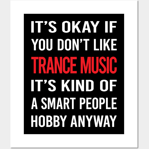 Smart People Hobby Trance music Wall Art by Hanh Tay